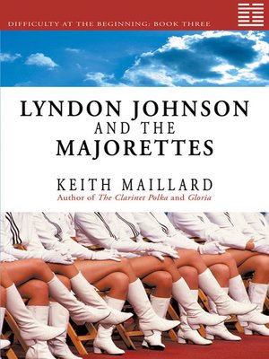 cover image of Lyndon Johnson and the Majorettes